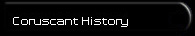 Coruscant History